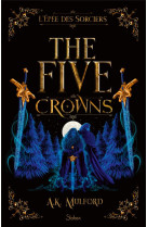 The five crowns tome 2 : l'epee des sorciers