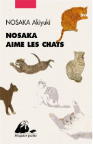 Nosaka aime les chats