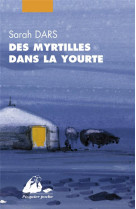 Des myrtilles dans la yourte