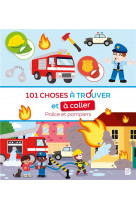 101 choses a trouver et a coller: police et pompiers