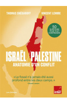 Israel / palestine : anatomie d'un conflit