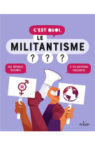 C'est quoi, le militantisme ?