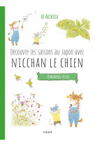 Decouvre les saisons au japon avec nicchan le chien : printemps et ete