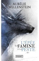 L'epee, la famine et la peste - volume 1