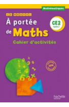 Le nouvel a portee de maths : ce2  -  cahier d'activites (edition 2017)