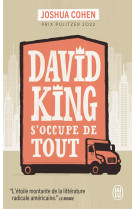 David king s'occupe de tout