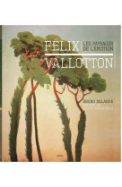 Felix vallotton - les paysages de l'emotion