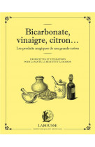 Bicarbonate, vinaigre, citron... les produits magiques de nos grands-meres