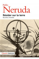 Resider sur la terre : oeuvres choisies