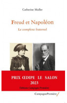 Freud et napoleon, le complexe fraternel