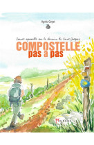 Compostelle pas a pas : carnet aquarelle sur le chemin de saint-jacques