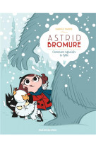 Astrid bromure tome 5 : comment refroidir le yeti