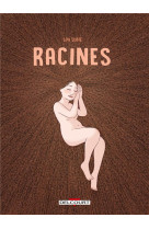 Racines - recit complet - racines