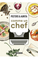 Comme un chef : une autobiographie culinaire