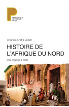 Histoire de l'afrique du nord : des origines a 1830