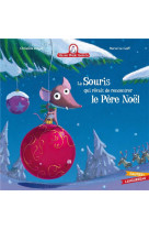 Mamie poule raconte - la souris qui revait de rencontrer le pere noel