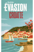 Guide evasion : croatie