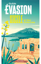 Guide evasion : sicile et iles eoliennes