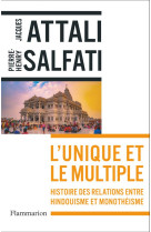 L'unique et le multiple : histoire des relations entre hindouisme et monotheisme