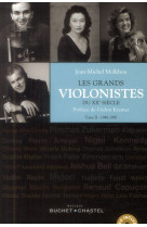 Les grands violonistes du xxeme siecle tome ii - 1948-1985 - vol02