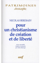 Pour un christianisme de creation et de liberte