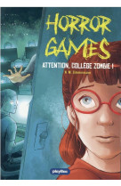 Horror games - attention, college zombie - tome 2