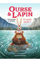 Ourse #038; lapin - vol06 - un monde parfait !