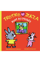 Trotro et zaza vont au musee