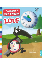 J'apprends a lire l'heure avec loup