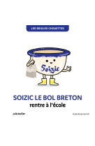 Soizic le bol breton rentre à l'école