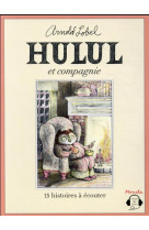 Hulul et compagnie :15 histoires a ecouter