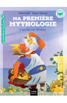 Ma premiere mythologie tome 1 : l'or du roi midas