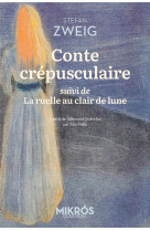 Conte crepusculaire  -  la ruelle au clair de lune