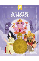 Mythologies du monde  -  azteque, egyptienne, grecque, hindoue, japonaise, nordique