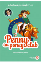 Penny au poney-club - nouvelle edition - tome 2 l'indomptable poney