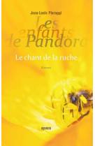 Les enfants de pandora - le chant de la ruche