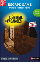 Enigme des vacances escape game de la 5eme a la 4eme - dans le chateau hante