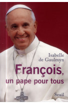Francois, un pape pour tous
