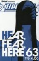 Bleach - tome 63 - hear, fear, here