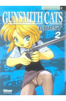 Gunsmith cats burst - tome 02