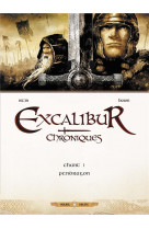 Excalibur - chroniques t01 - pendragon