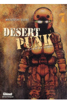 Desert punk - l'esprit du desert - tome 07