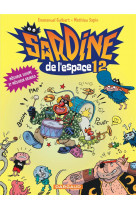 Sardine de l'espace - tome 12 - mossieur susupe et mossieur krokro