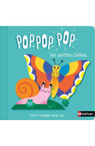 Pop pop pop : mon imagier pop-up des petites bêtes