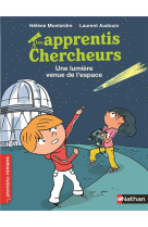 Les apprentis chercheurs : une lumiere venue de l'espace