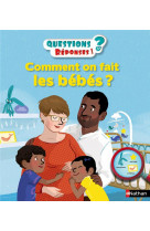 Questions reponses 5+ : comment on fait les bebes ?