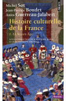 Histoire culturelle de la france, tome 1 - le moyen age