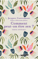 Comment peut-on etre zen ?