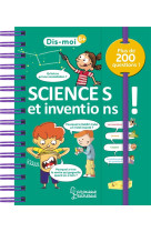 Dis-moi : sciences et inventions !