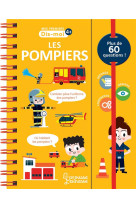 Dis-moi : les pompiers